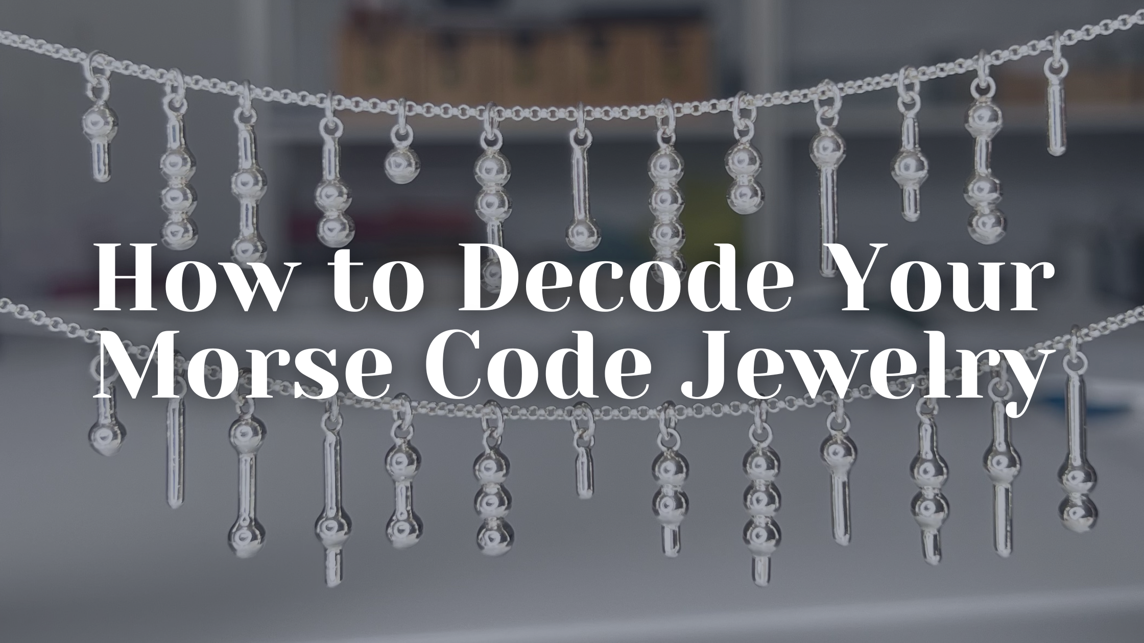 How to Decode Your Morse Code Jewelry – Trisha Flanagan Jewelry