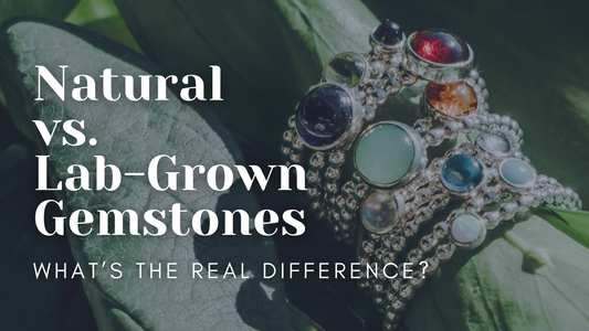 Natural vs. Lab-Grown Gemstones