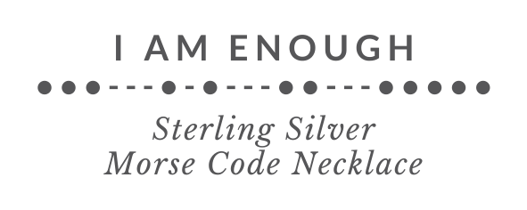 I AM ENOUGH Morse Code Necklace