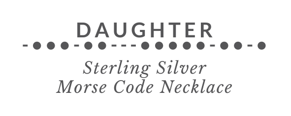 DAUGHTER Morse Code Necklace tag