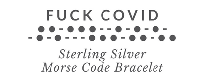FUCK COVID Morse Code Bracelet Tag