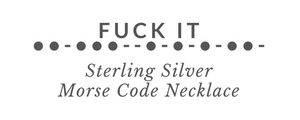 FUCK IT Morse Code Necklace Tag