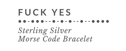 FUCK YES Morse Code Bracelet Tag