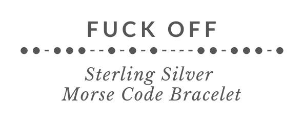 FUCK OFF Morse Code Bracelet Tag