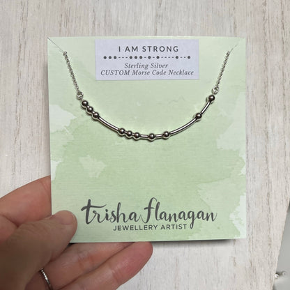 Custom I AM STRONG Morse Code Necklace - Trisha Flanagan