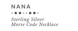 NANA Morse Code Necklace Tag - Trisha Flanagan